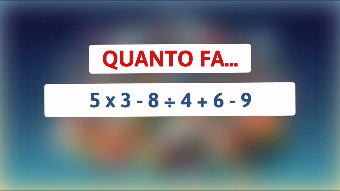 Sfida il tuo cervello: Risolvi questo enigma matematico che solo i veri geni possono capire! Riesci a trovare la soluzione?"